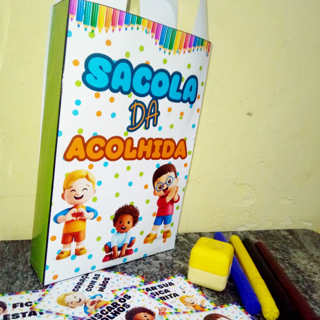 SACOLA DA ACOLHIDA - PRIMEIRO DIA DE AULA